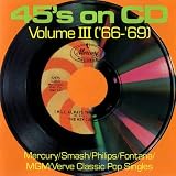 45`s on CD, Volume 3 (`66-`69)