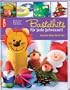 Bastelhits f�r jede Jahreszeit: Kreative Ideen f�r Kinder