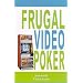Frugal Video Poker