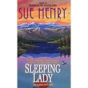 Sleeping Lady: An Alex Jensen Mystery, Book 3 | Sue Henry