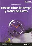 Gestión eficaz del tiempo y control del estrés (Empresa (esic))