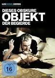 Dieses obskure Objekt der Begierde - Mit Fernando Rey, Carole Bouquet, &Aacute;ngela Molina