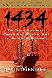 1434: The Year a Magnificent Chinese Fleet Sailed to Italy and Ignited the Renaissance (P.S.)