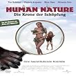 Human Nature - Die Krone der Sch�pfung