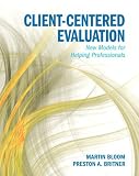 Client-centered evaluation : new models for helping professionals