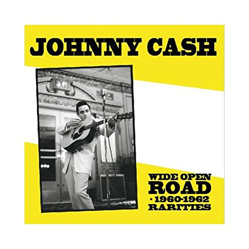 Album Art for Wide Open Road: 1960-1962 Rarities by Johnny Cash