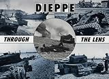 Dieppe Through the Lens of the German War Photographer
