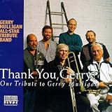 Thank You, Gerry! Our Tribute to Gerry Mulligan