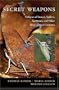 Secret Weapons: Defenses of Insects, Spiders, Scorpions, and Other Many-Legged Creatures