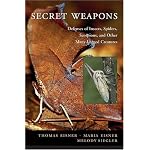 Secret Weapons: Defenses of Insects, Spiders, Scorpions, and Other Many-Legged Creatures book cover