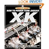 How to Power Tune Jaguar XK Engines (Speedpro) by Des Hammill