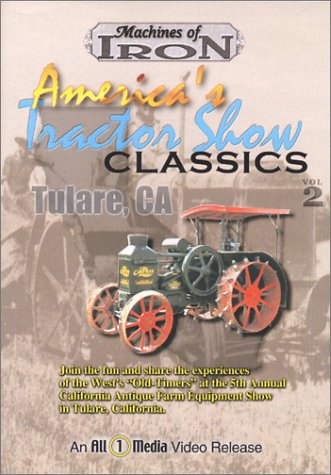 Tulare, CA - Antique Tractor Show Classics, Vol. 2 by Antiques Videos