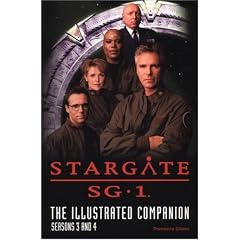 Stargate SG-1: The Illustrated Companion Seasons 3 and 4