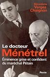 Bernard M�netrel, m�decin de P�tain