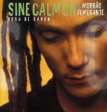 Sine Calmon & Morrão Fumegante - Rosa De Saron