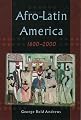 Afro-Latin America, 1800-2000