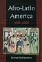 Afro-Latin America, 1800-2000 Afro-Latin America, 1800-2000