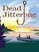 Dead Jitterbug: A Loon Lake Fishing Mystery