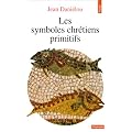 Les symboles chr�tiens primitifs