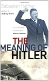 The Meaning Of Hitler