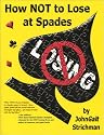 How NOT to Lose at Spades, Second Edition