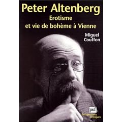 Peter Altenberg : Erotisme et vie de boh�me
