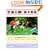 Trim Kids(TM): The Proven 12-Week Plan That Has Helped Thousands of Children Achieve a Healthier Weight