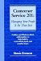 Customer Service 201: Managing Your People to Be Their Best