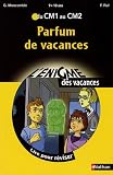 Parfum de vacances : Du CM1 au CM2