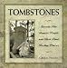 Tombstones: 80 Famous People and Their Final Resting Places