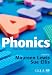 Phonics: Practice, Research and Policy (Published in association with the UKLA)