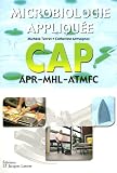Microbiologie appliquée CAP APR-MHL-ATMFC Microbiologie appliquée CAP APR-MHL-ATMFC
