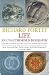 Life: An Unauthorised Biography: A Natural History of the First Four Thousand Million Years of Life on Earth: An Unauthorized Biography