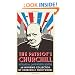 The Patriot's Churchill: An inspiring collection of Churchill's finest words