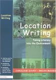 Location Writing: Taking Literacy into the Environment