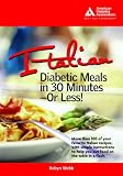 Italian Diabetic Meals in 30 Minutes or Less!
