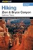 Hiking Zion and Bryce Canyon National Parks, 2nd (Regional Hiking Series)