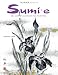 Sumi-e: The Art of Japanese Ink Painting