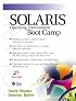 Solaris Operating Environment Boot Camp (Solaris Series)
