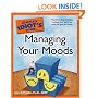 The Complete Idiot's Guide to Managing Your Moods