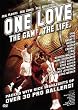 One Love: The Game. The Life.