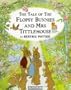 The Tale of the Flopsy Bunnies and Mrs. Tittlemouse (The World of Peter Rabbit & Friends)