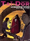 Revue Vents d'Ouest  / Le Cycle de Tai-Dor. Le Masque de Tai-Dor, tome 2