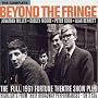 Beyond The Fringe (1961 Original London Cast) Beyond The Fringe (1961 Original London Cast)
