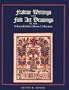 Fraktur Writings and Folk Art Drawings of the Schwenkfelder Library Collection
