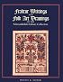 Fraktur Writings and Folk Art Drawings of the Schwenkfelder Library Collection (Publications of the Pennsylvania German Society)
