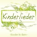 Kinderlieder (Klassiker f�r Kinder)
