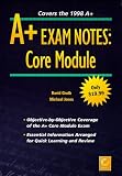 A+ Exam Notes: Core Module David Groth, Michael Jones