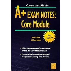 A+ Exam Notes: Core Module
