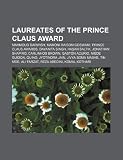 Laureates of the Prince Claus Award: Mahmoud Darwish, Mamoni Raisom Goswami, Prince Claus Awards, Dayanita Singh, Hasan Salt K